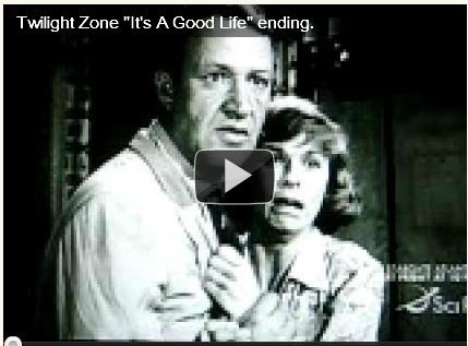 Twilight Zone its a great life